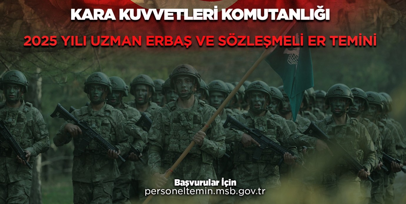Milli Savunma Bakanlığı Uzman Erbaş ve Sözleşmeli Er Alımı Başvuruları Başladı